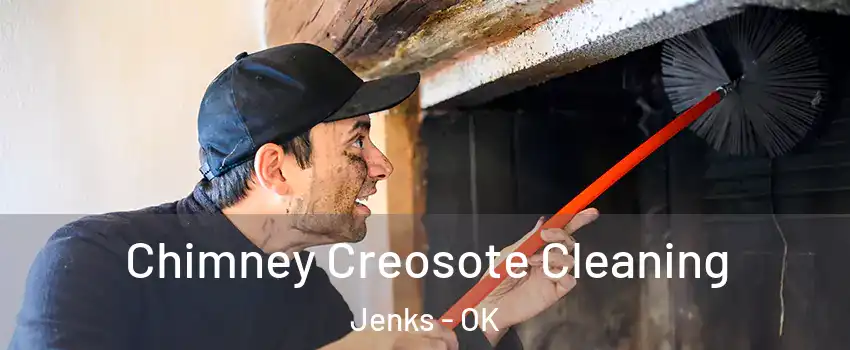 Chimney Creosote Cleaning Jenks - OK