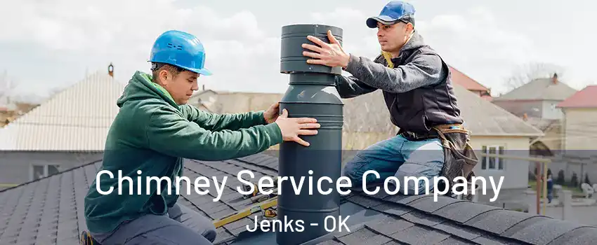 Chimney Service Company Jenks - OK