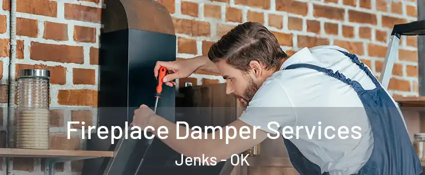 Fireplace Damper Services Jenks - OK