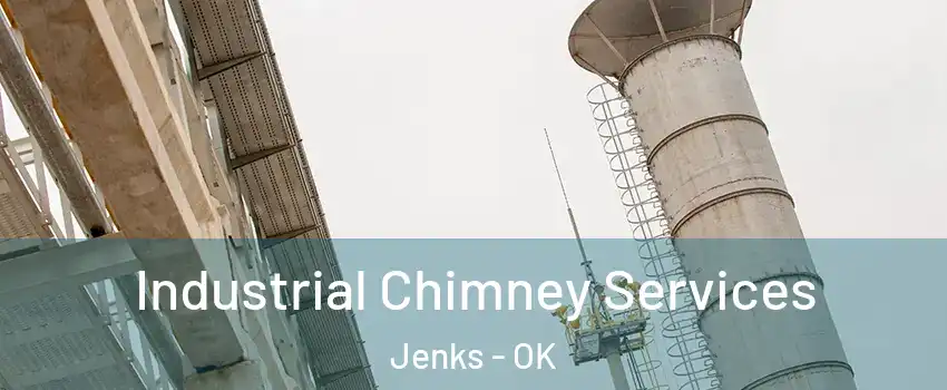 Industrial Chimney Services Jenks - OK